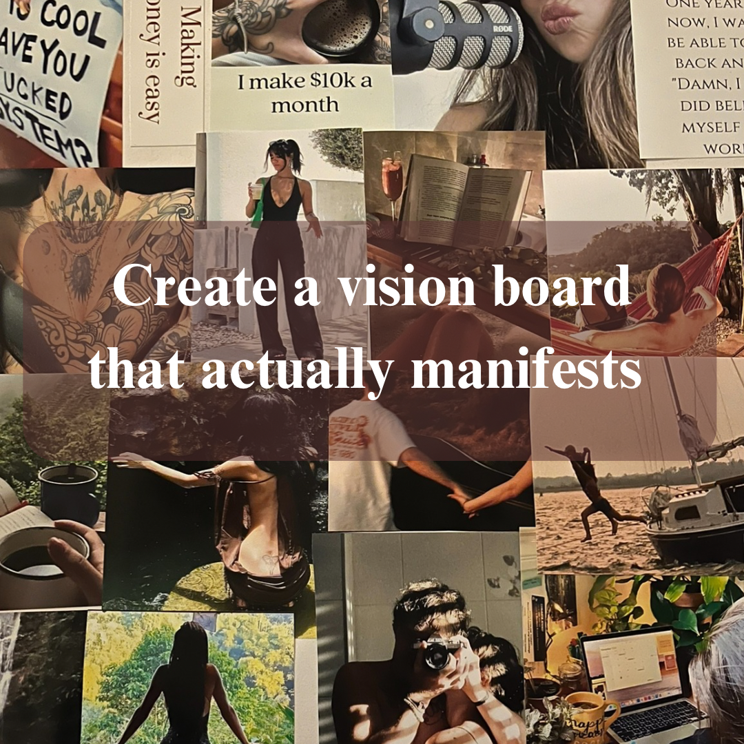 how to create a vision board that actually manifests